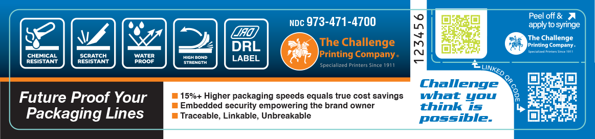 Blue banner featuring The Challenge Printing Company branding: five icons (chemical resistant, scratch resistant, water proof, high bond strength, DRL label); headline 'Future Proof Your Packaging Lines'; contact 'NDC 973-471-4700'; QR codes and the slogan 'Think what you think is possible' on the right; overall layout includes blue and orange branding elements.